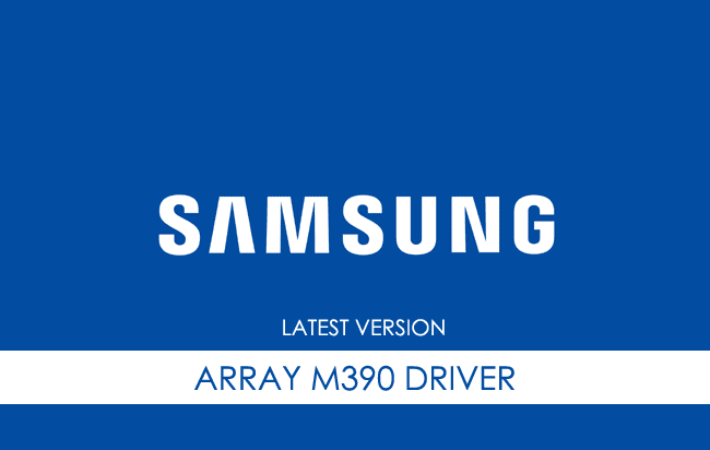 Samsung Array M390 USB Driver