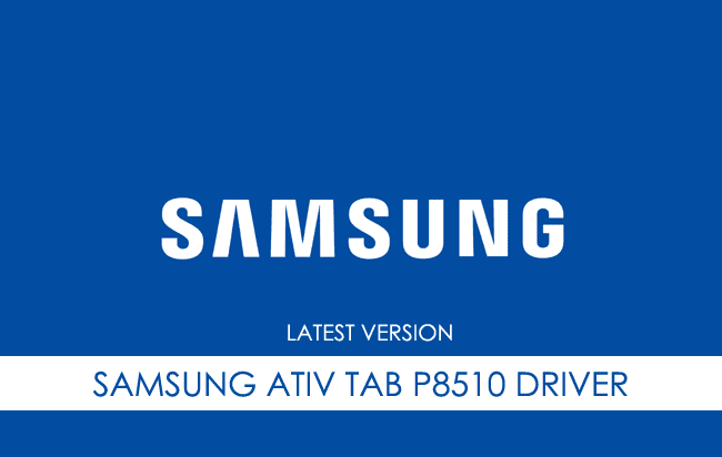 Samsung Ativ Tab P8510 USB Driver