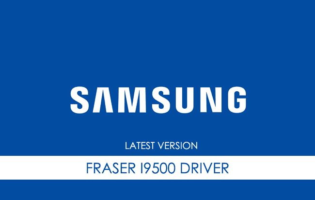 Samsung Fraser I9500 USB Driver