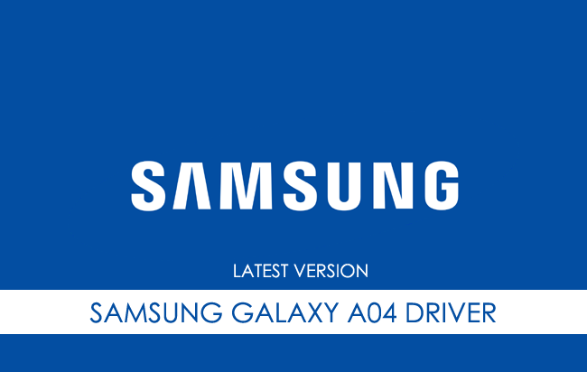 Samsung Galaxy A04 USB Driver