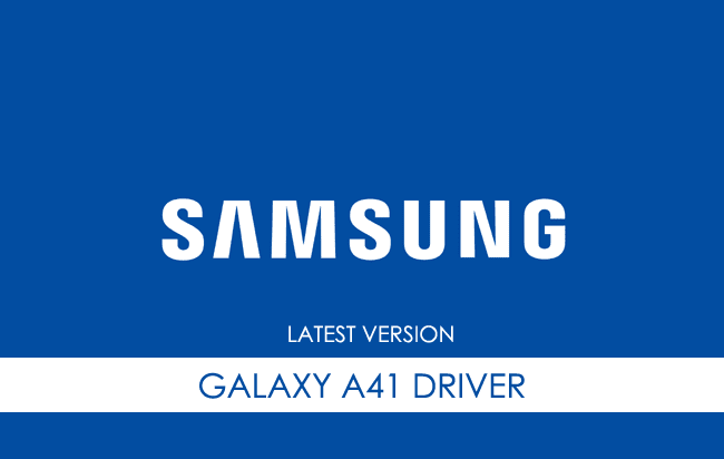 Samsung Galaxy A41 USB Driver