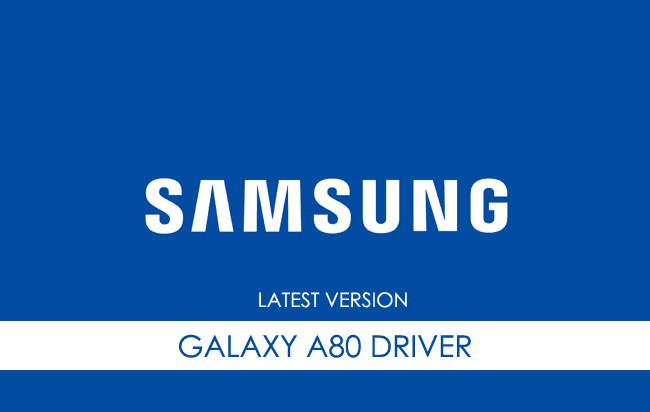 Samsung Galaxy A80 USB Driver