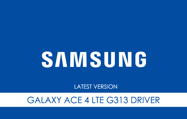 Samsung Galaxy Ace 4 LTE G313 USB Driver