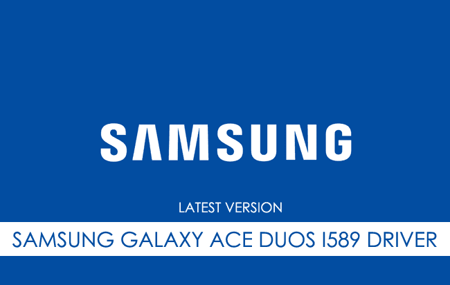 Samsung Galaxy Ace Duos I589 USB Driver