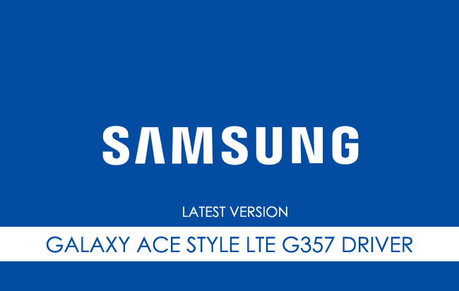 Samsung Galaxy Ace Style LTE G357 USB Driver