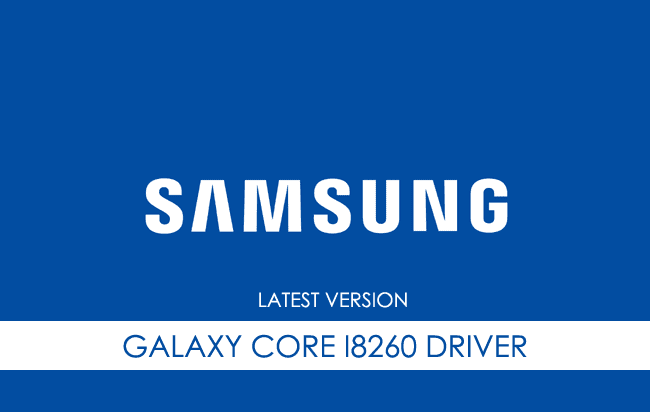 Samsung Galaxy Core I8260 USB Driver