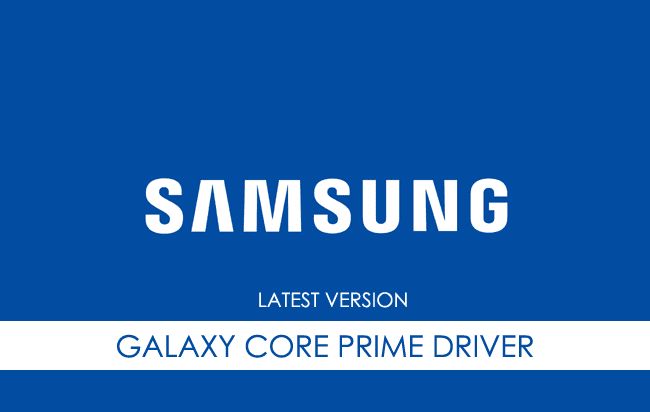 Samsung Galaxy Core Prime USB Driver