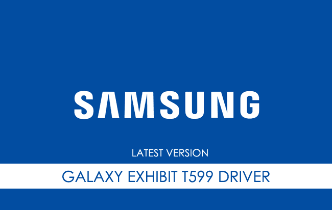 Samsung Galaxy Exhibit T599 USB Driver