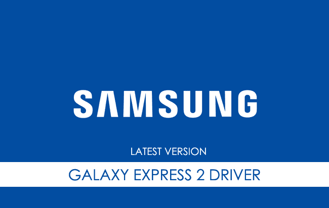Samsung Galaxy Express 2 USB Driver