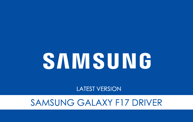 Samsung Galaxy F17 USB Driver