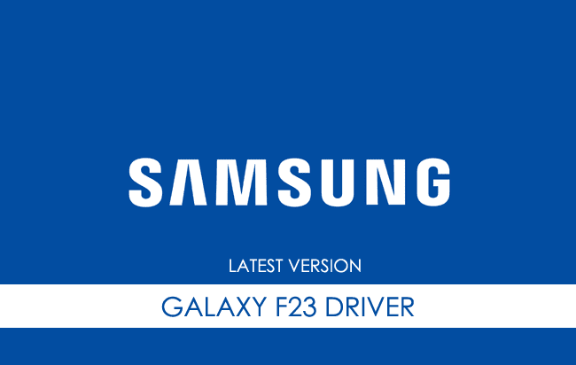 Samsung Galaxy F23 USB Driver