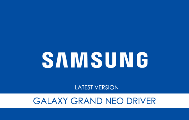Samsung Galaxy Grand Neo USB Driver