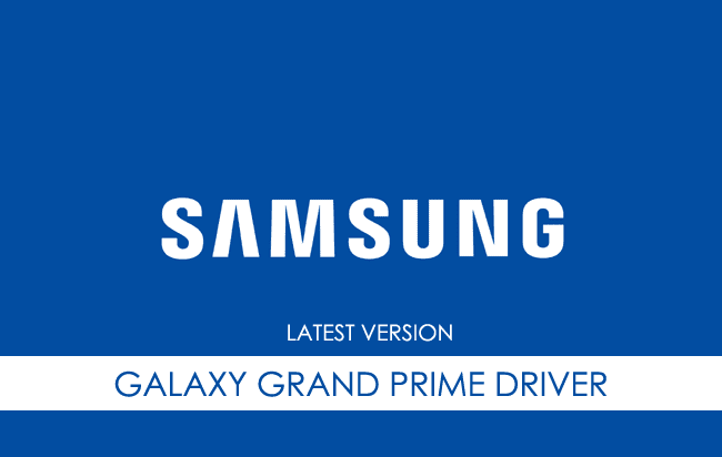 Samsung Galaxy Grand Prime USB Driver
