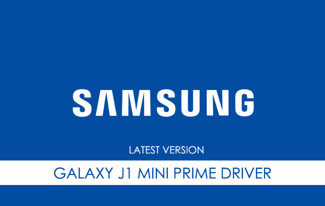 Samsung Galaxy J1 Mini Prime USB Driver