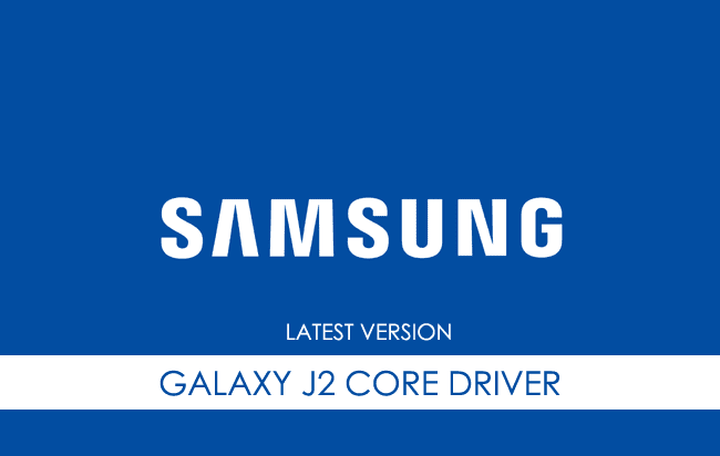 Samsung Galaxy J2 Core USB Driver
