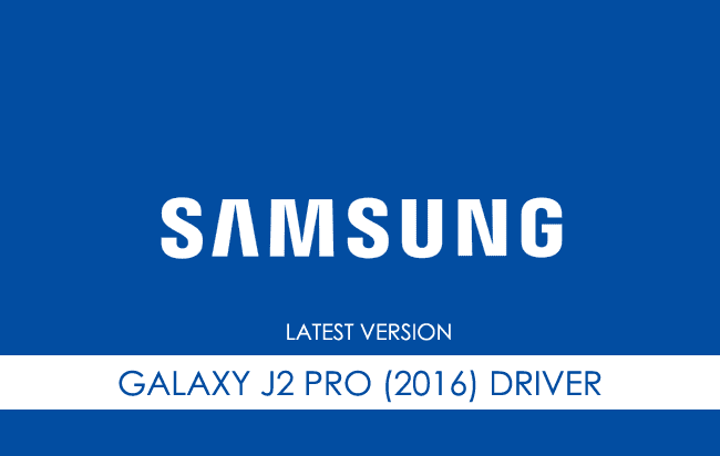 Samsung Galaxy J2 Pro (2016) USB Driver