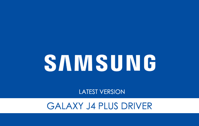 Samsung Galaxy J4 Plus USB Driver