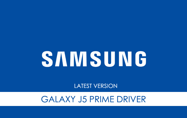 Samsung Galaxy J5 Prime USB Driver
