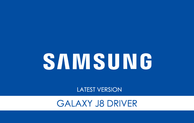 Samsung Galaxy J8 USB Driver