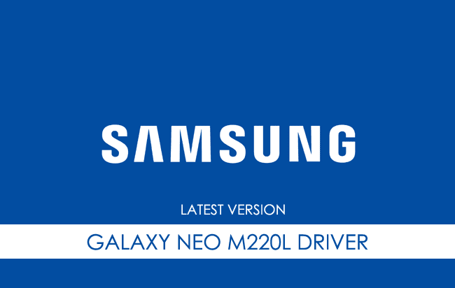 Samsung Galaxy Neo M220L USB Driver