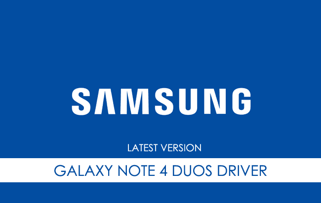 Samsung Galaxy Note 4 Duos USB Driver