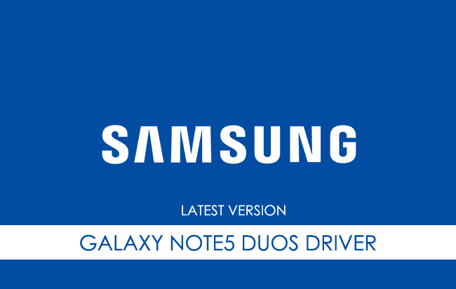 Samsung Galaxy Note 5 Duos USB Driver