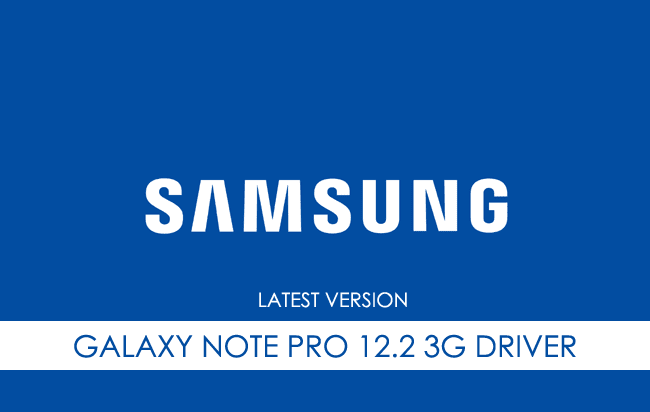 Samsung Galaxy Note Pro 12.2 3G USB Driver