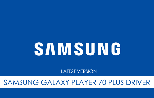 Samsung Galaxy Player 70 Plus USB Driver