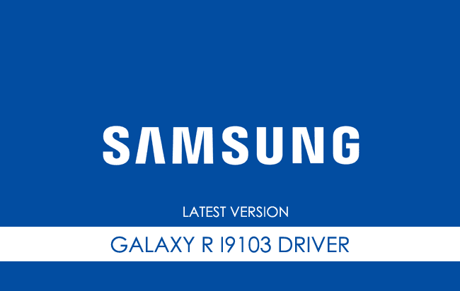 Samsung Galaxy R I9103 USB Driver