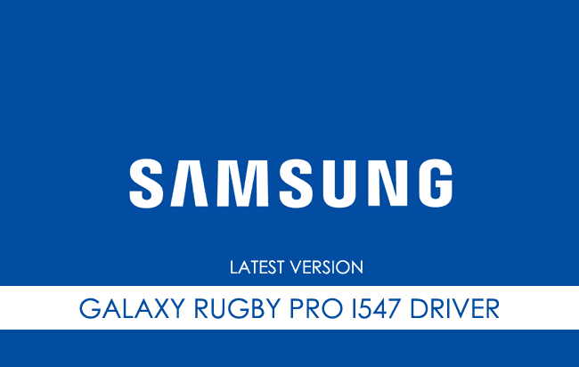 Samsung Galaxy Rugby Pro I547 USB Driver