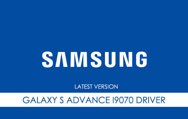 Samsung Galaxy S Advance I9070 USB Driver