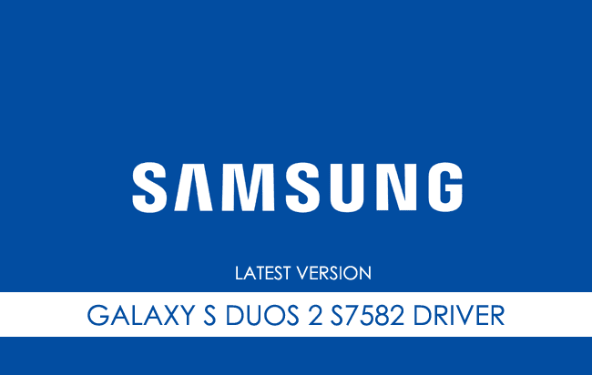 Samsung Galaxy S Duos 2 S7582 USB Driver