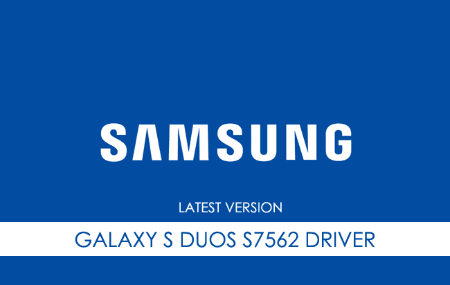 Samsung Galaxy S Duos S7562 USB Driver
