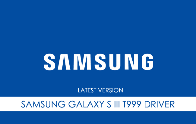 Samsung Galaxy S III T999 USB Driver