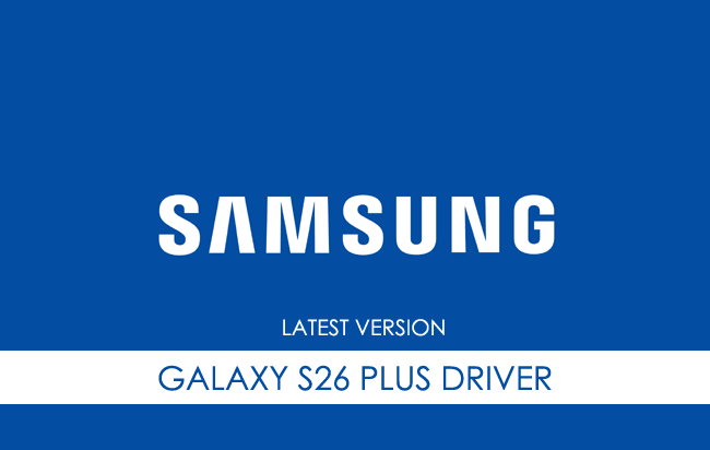 Samsung Galaxy S26 Plus USB Driver