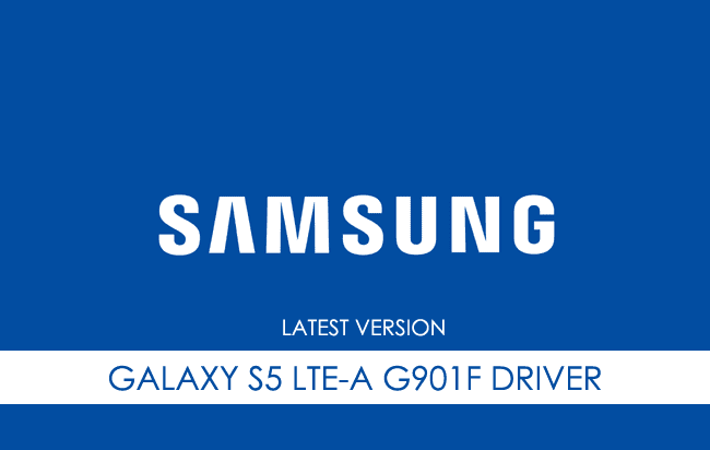 Samsung Galaxy S5 LTE-A G901F USB Driver