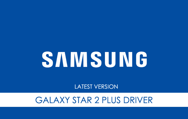Samsung Galaxy Star 2 Plus USB Driver