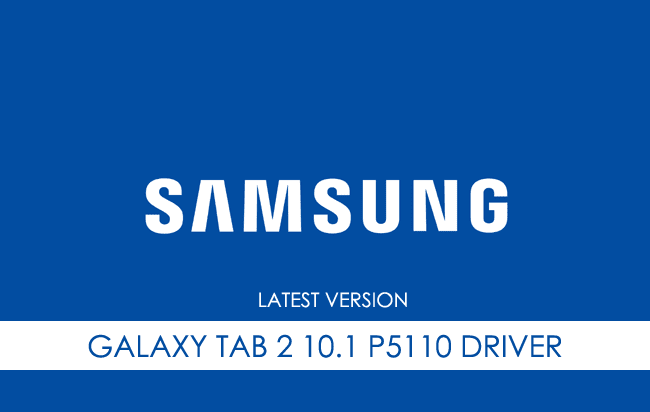 Samsung Galaxy Tab 2 10.1 P5110 USB Driver