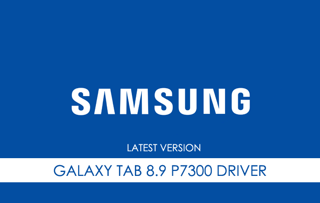 Samsung Galaxy Tab 8.9 P7300 USB Driver
