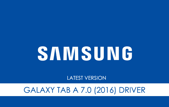 Samsung Galaxy Tab A 7.0 (2016) USB Driver