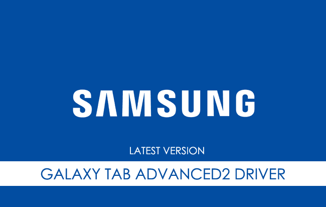 Samsung Galaxy Tab Advanced 2 USB Driver