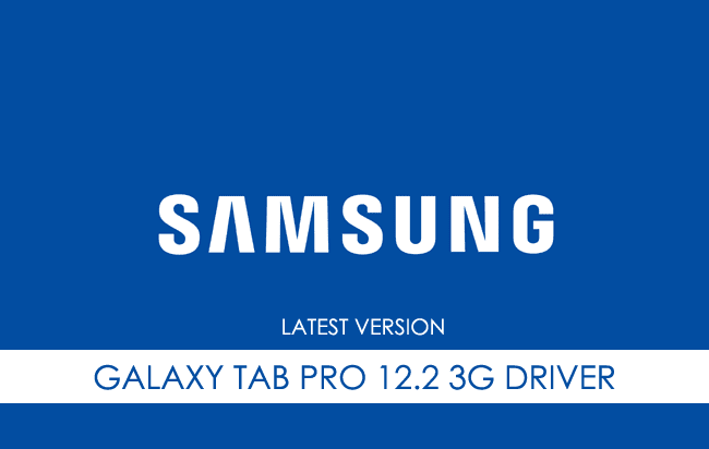 Samsung Galaxy Tab Pro 12.2 3G USB Driver