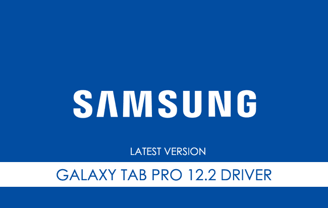 Samsung Galaxy Tab Pro 12.2 USB Driver