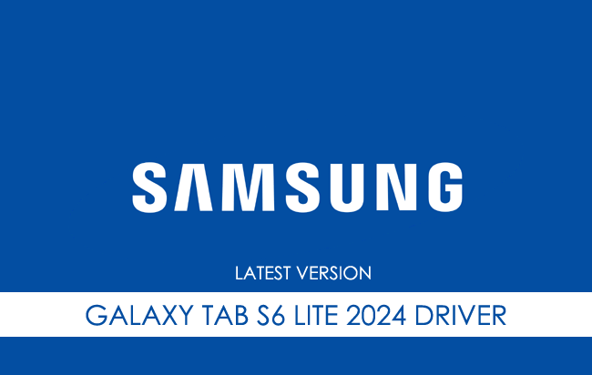 Samsung Galaxy Tab S6 Lite 2024 USB Driver