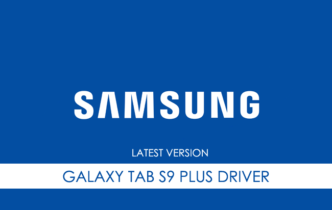 Samsung Galaxy Tab S9 Plus USB Driver