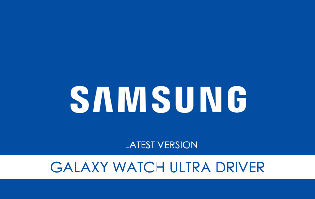 Samsung Galaxy Watch Ultra USB Driver