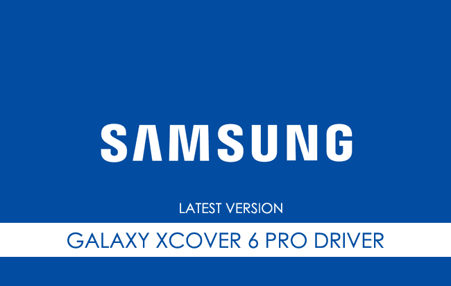 Samsung Galaxy Xcover 6 Pro USB Driver