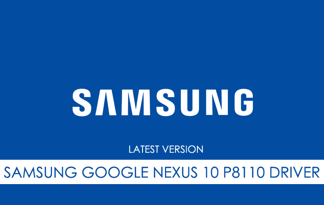 Samsung Google Nexus 10 P8110 USB Driver