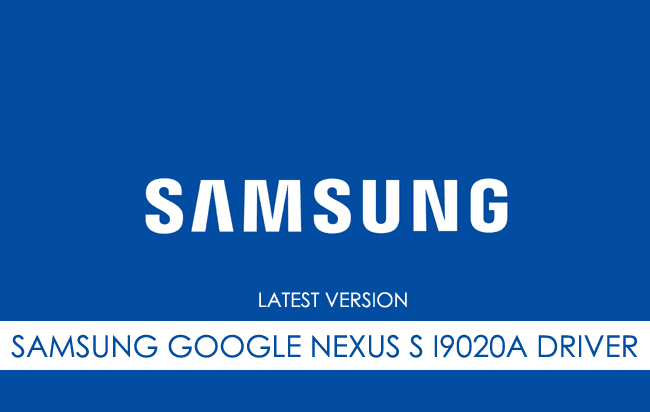 Samsung Google Nexus S I9020A USB Driver