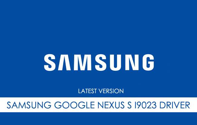 Samsung Google Nexus S I9023 USB Driver